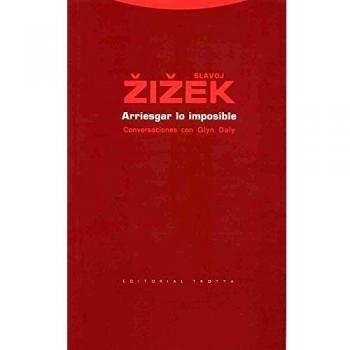 Arriesgar Lo Imposible. Conversaciones Con Glyn Daly - Slavoj Zizek