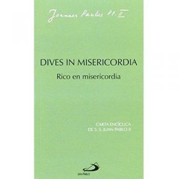 Dives in misericordia: Rico en misericordia