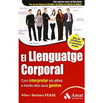 El llenguatge corporal - Pease, Allan/pease, Barbara