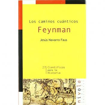 Los caminos cuánticos. FEYNMAN: 27