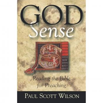 God Sense: A Practical Guide to Biblical Preaching