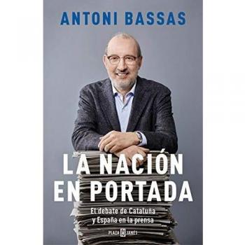 La nación en portada: El debate de Cataluña y España en la prensa