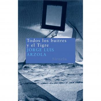 Todos los buitres y el Tigre: 67