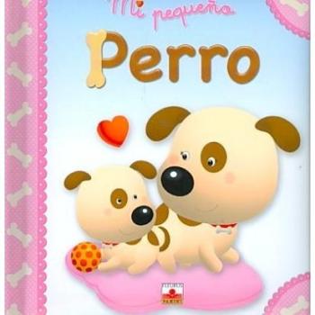 Mi pequeno perro/ My Little Puppy