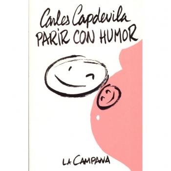 Parir con humor - Carles Capdevila Plandiura
