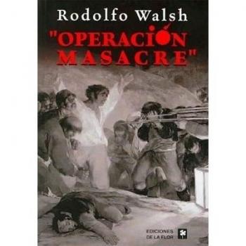 Operacion Masacre/ Massacre Operation