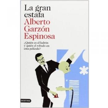 La gran estafa: ¿Quién es el ladrón y quién el robado en esta película? - Alberto Garzón Espinosa