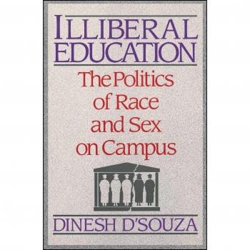 Illiberal Education: The Politics of Race and Sex on Campus