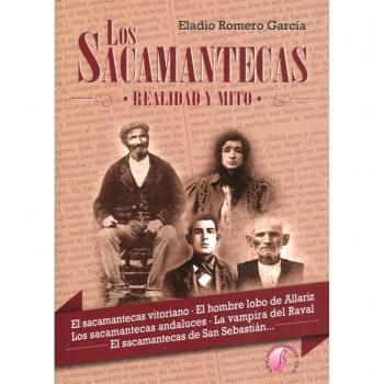 Los Sacamantecas. Realidad y mito