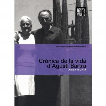 Crònica de la vida dAgustí Bartra