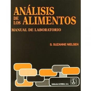Análisis de los alimentos: manual de laboratorio