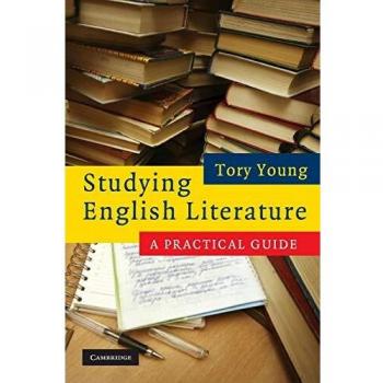 Studying English Literature: A Practical Guide by Tory Young, Cambridge University Press