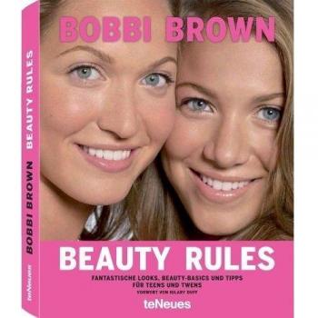 Beauty rules. Ediz. illustrata: Bobbi Brown