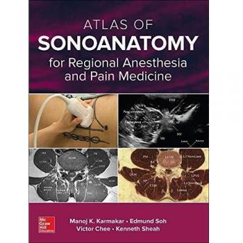Atlas of Sonoanatomy for Regional Anesthesia and Pain Medicine