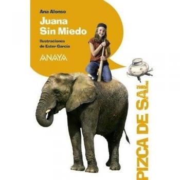 Juana Sin Miedo - Ana Isabel Conejo Alonso