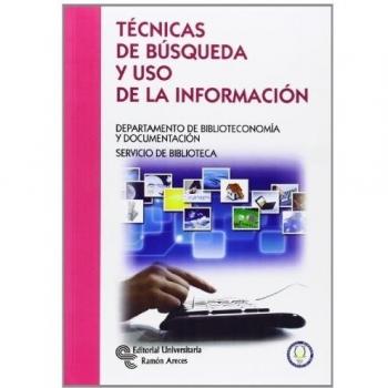 Técnicas de búsqueda y uso de la información