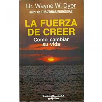 Fuerza de creer,la