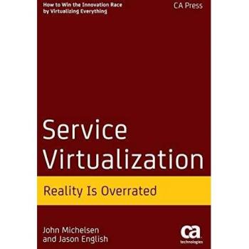 Virtualización de Servicios: La Realidad Está Sobrevalorada - Guía Completa de Jason English
