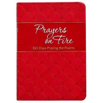 Prayers on Fire: 365 Days Praying the Psalms