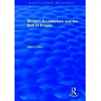 Modern Architecture and the End of Empire