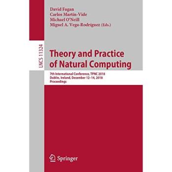 Theory and Practice of Natural Computing: 7th International Conference, TPNC 2018, Dublin, Ireland, December 12–14, 2018, Proceedings