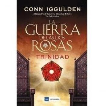 La Guerra De Las Dos Rosas II. Trinidad - Conn Iggulden