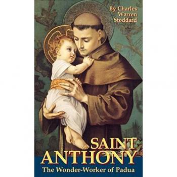 St. Anthony: The Wonder Worker of Padua
