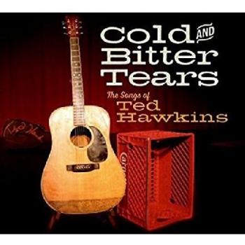 Cold & Bitter Tears: Ted Hawkins