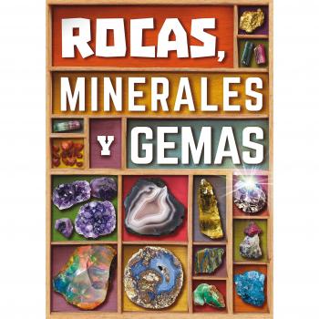 Rocas, minerales y gemas - John Farndon