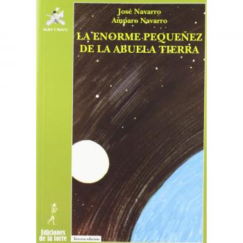 La enorme pequeñez de la abuela tierra: 1