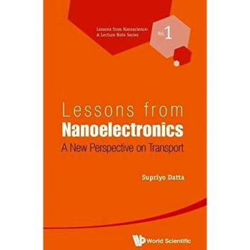 Lecciones de Nanoelectrónica: Una Nueva Perspectiva sobre el Transporte - Tapa Dura
