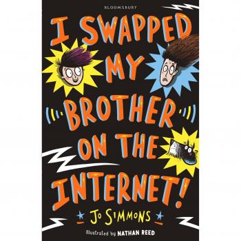 Libro I Swapped My Brother On The Internet - novela infantil, autor: Jo Simmons, ilustraciones de Nathan Reed, temática de humor y aventuras, dirigido a niños de 8 a 12 años, tapa blanda, 224 páginas