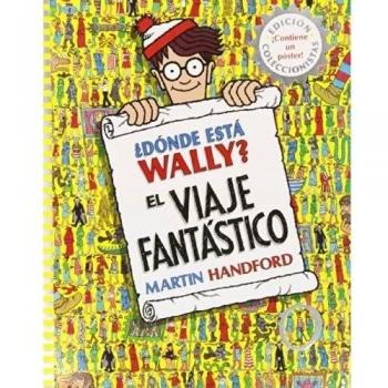 ¿Dónde está Wally? El viaje fantástico - Martin Handford