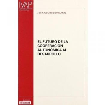 Futuro de la cooperacion autonomica al desarrollo, el