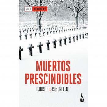 Muertos prescindibles: Serie Bergman 3 - Hjorth, Michael/rosenfeldt, Hans