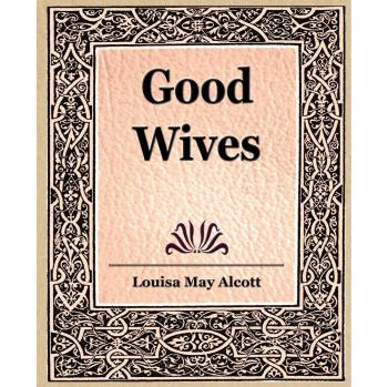 Buenas Esposas - Edición en Rústica de Louisa May Alcott