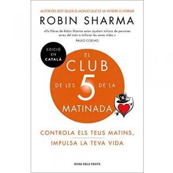 El Club de les 5 de la matinada: Controla els teus matins, impulsa la teva vida