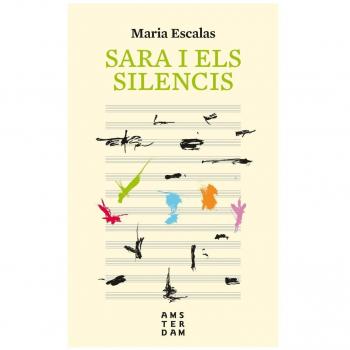 Sara I Els Silencis - Maria Escalas I Bernat