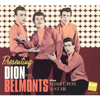 Presenting Dion and the Belmonts + Wish Upon a ...