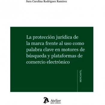 La protección jurídica de la marca frente al uso como palabra clave en motores de búsqueda