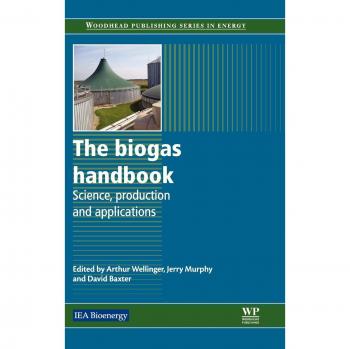 Biogas Handbook: Science, Production, and Applications Guide