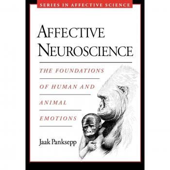 Affective Neuroscience: Foundations of Emotions in Humans and Animals