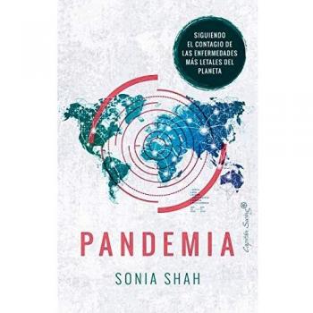 Pandemia: Siguiendo el contagio de las enfermedades más letales del pl