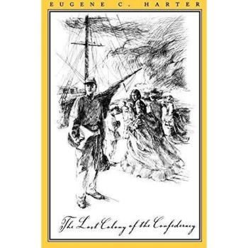 The Lost Colony of the Confederacy
