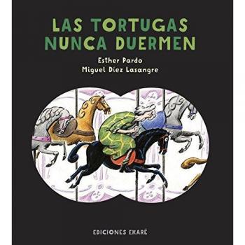Las tortugas nunca duermen - Esther Pardo