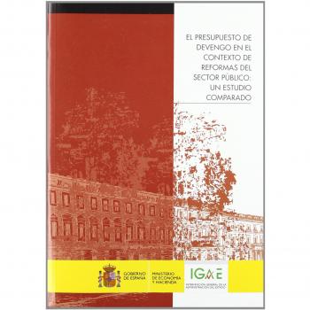 El presupuesto de devengo en el contexto de reformas del sector público: un estudio comparado