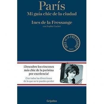 París: Mi guía chic de la ciudad