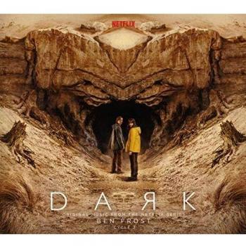 Banda Sonora Original de la Serie Netflix Dark: Ciclo 3 - Ben Frost