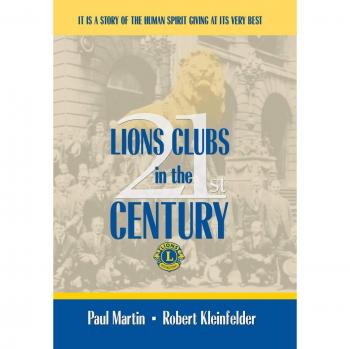 21st Century Lions Clubs: A Comprehensive Guide by Paul Martin Robert Kleinfelder