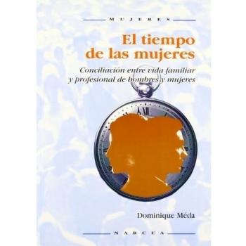 Tiempo De Las Mujeres: Conciliación entre vida familiar y profesional de hombre y mujeres: 30